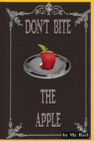 Cover of Don't Bite The Apple