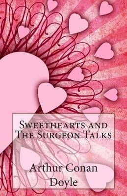 Book cover for Sweethearts and The Surgeon Talks