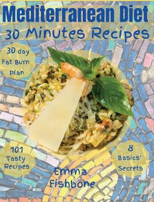 Book cover for Mediterranean Diet 30 Minutes Recipes