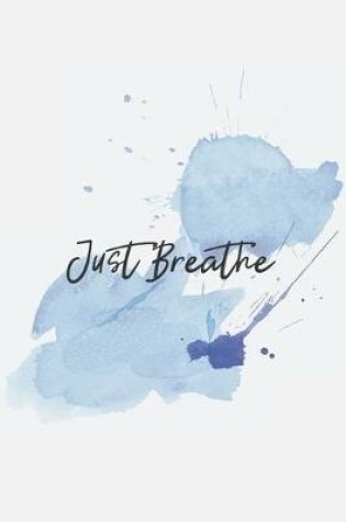 Cover of Just Breathe