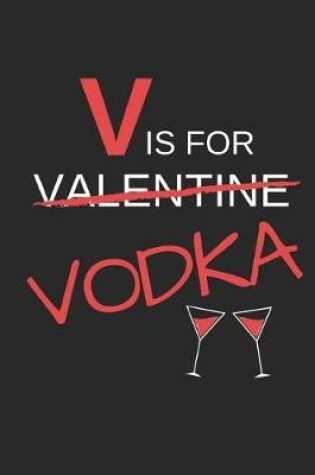 Cover of V Is for Valentine Vodka