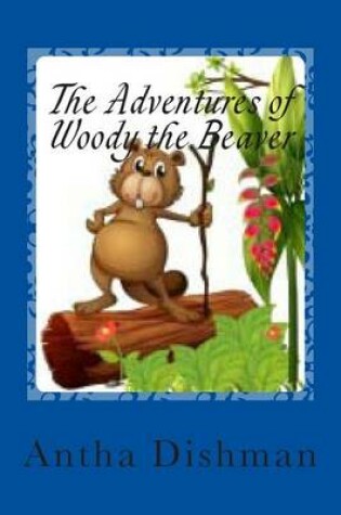 Cover of The Adventures of Woody the Beaver