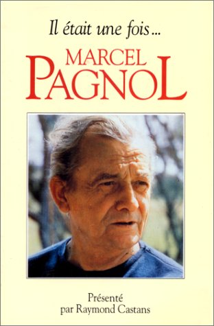 Book cover for Il Etait Une Fois Marcel Pagnol