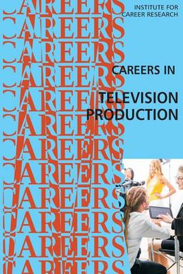 Cover of Careers in Television Production