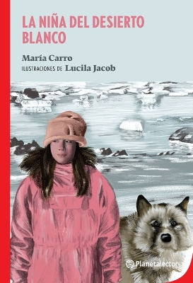 Cover of La Niña del Desierto Blanco / The Girl from the White Desert