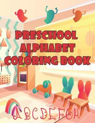 Book cover for Preschool Alphabet Coloring Book