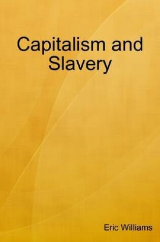 Cover of Capitalism and Slavery