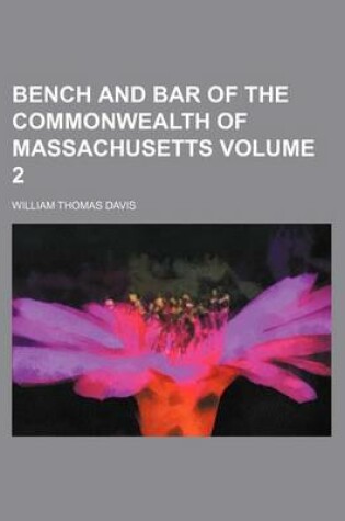 Cover of Bench and Bar of the Commonwealth of Massachusetts Volume 2