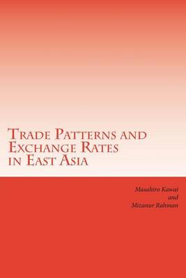 Book cover for Trade Patterns and Exchange Rates in East Asia