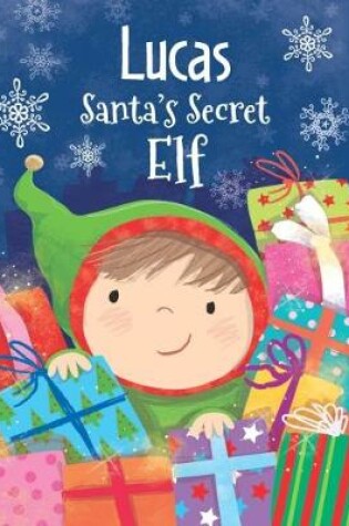 Cover of Lucas - Santa's Secret Elf