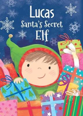 Book cover for Lucas - Santa's Secret Elf