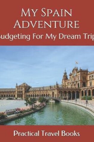 Cover of My Spain Adventure