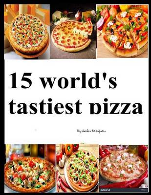 Book cover for 15 World's Tastiest Pizza