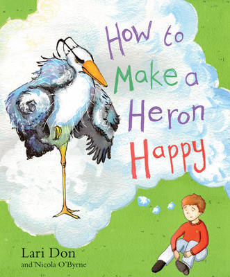 Cover of How to Make a Heron Happy