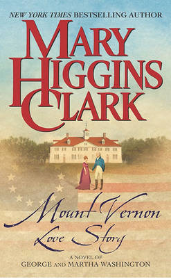 Book cover for Mount Vernon Love Story: A Novel of George and Martha Washington