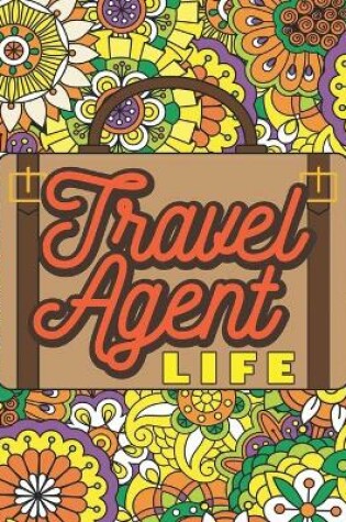 Cover of Travel Agent Life