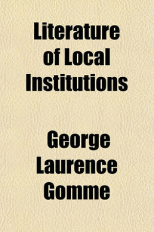 Cover of Literature of Local Institutions