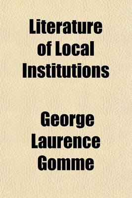 Book cover for Literature of Local Institutions