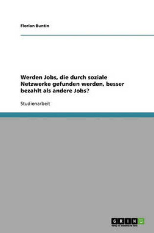 Cover of Werden Jobs, die durch soziale Netzwerke gefunden werden, besser bezahlt als andere Jobs?