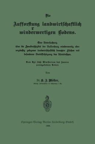 Cover of Die Aufforstung Landwirtschaftlich Minderwertigen Bodens
