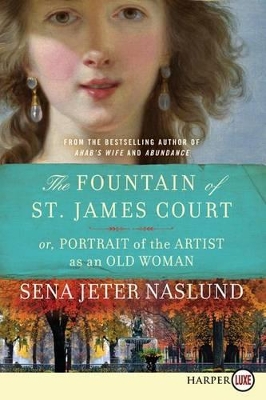Book cover for The Fountain of St. James Court; Or, Portrait of the Artist as an Old Woman