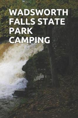 Book cover for Wadsworth Falls State Park Camping
