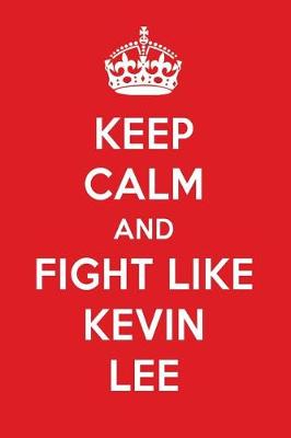 Book cover for Keep Calm and Play Like Kevin Lee