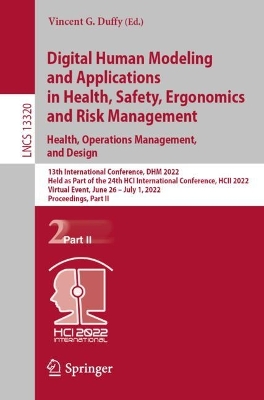 Cover of Digital Human Modeling and Applications in Health, Safety, Ergonomics and Risk Management. Health, Operations Management, and Design