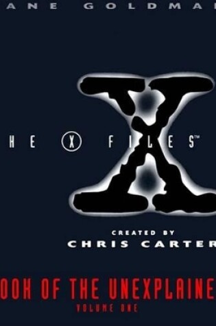 Cover of X-Files Book of the Unexplained V1