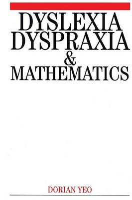 Book cover for Dyslexia, Dyspraxia and Mathematics