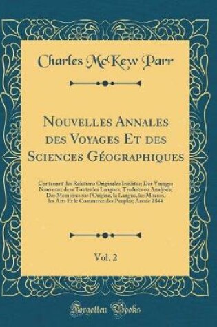 Cover of Nouvelles Annales Des Voyages Et Des Sciences Geographiques, Vol. 2