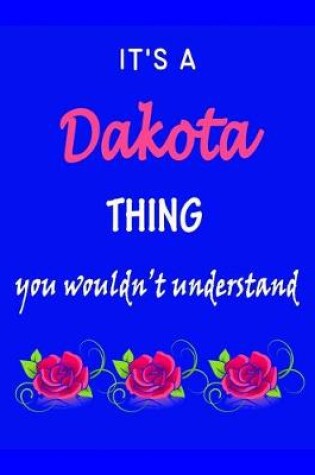 Cover of It's A Dakota Thing You Wouldn't Understand