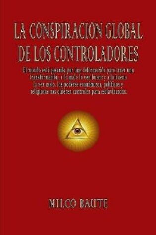 Cover of La Conspiracion Global de los Controladores