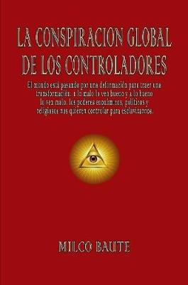 Book cover for La Conspiracion Global de los Controladores