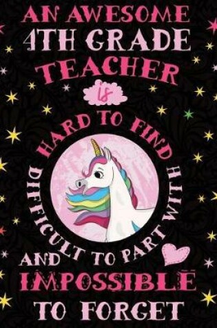 Cover of An Awesome 4th Grade Teacher Is Hard to Find Difficult to Part with and Impossible to Forget