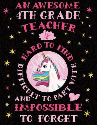 Book cover for An Awesome 4th Grade Teacher Is Hard to Find Difficult to Part with and Impossible to Forget