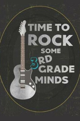 Cover of Time to Rock some 3rd grade minds