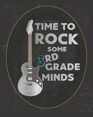 Book cover for Time to Rock some 3rd grade minds