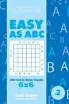 Book cover for Sudoku Easy as ABC - 200 Hard to Master Puzzles 6x6 (Volume 2)