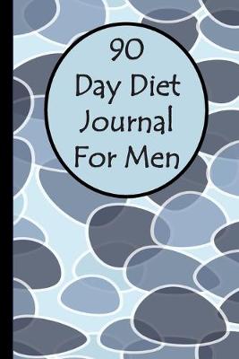 Book cover for 90 Day Diet Journal For Men