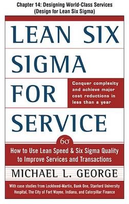 Book cover for Lean Six SIGMA for Service, Chapter 14 - Designing World-Class Services (Design for Lean Six SIGMA)