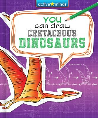 Book cover for You Can Draw Cretaceous Dinosaurs