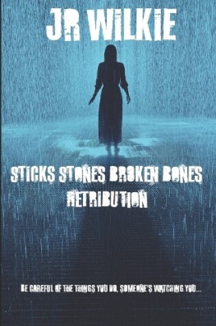 Cover of Sticks Stones Broken Bones