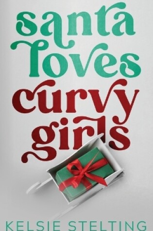 Cover of Santa Loves Curvy Girls