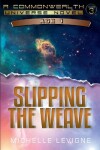 Book cover for Slipping the Weave