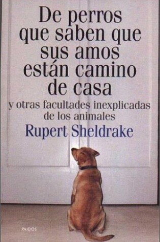 Cover of de Perros Que Saben Que Sus Amos Estan Cami.