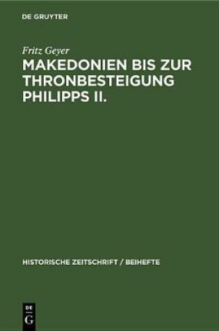 Cover of Makedonien Bis Zur Thronbesteigung Philipps II.