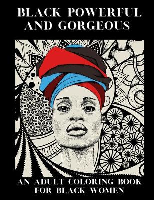 Cover of Black Powerful and Gorgeous