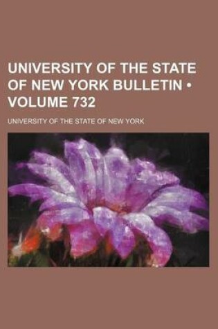 Cover of University of the State of New York Bulletin (Volume 732)