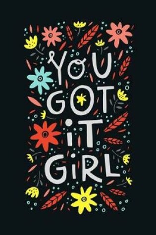 Cover of You Got It Girl